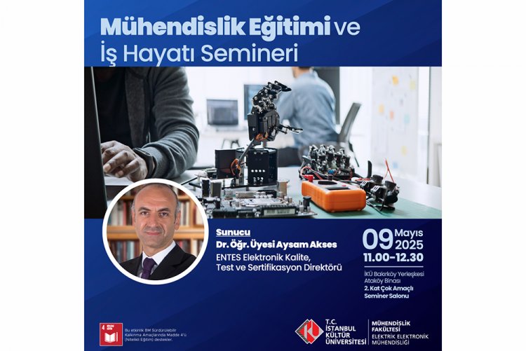 “Mühendislik Eğitimi ve İş Hayatı Semineri"