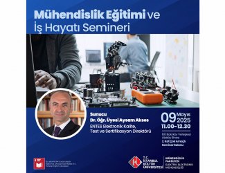 “Mühendislik Eğitimi ve İş Hayatı Semineri"