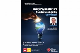 “Enerji Piyasaları ve Sürdürülebilirlik Semineri”